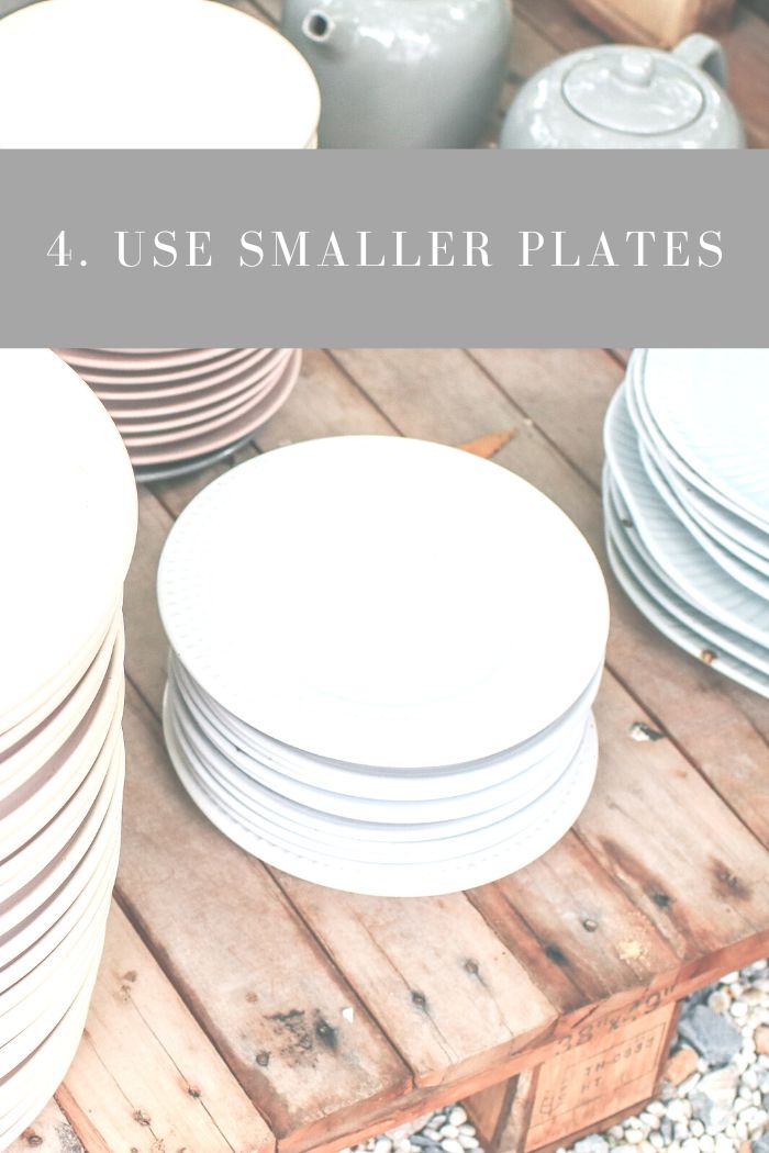 4. Use Small Plates